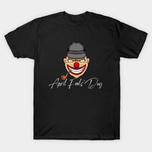 April Fools' Days  Clown and Text T-Shirt